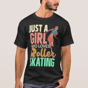 Camiseta Apenas Uma Menina Que Adora Roller Skating Retro R