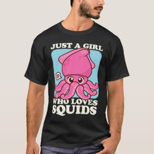 Camiseta Apenas Uma Menina Que Adora Tentáculos De Lula Do