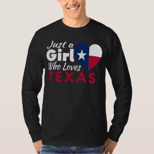 Camiseta Apenas Uma Menina Que Ama A Bandeira Texana Do Tex