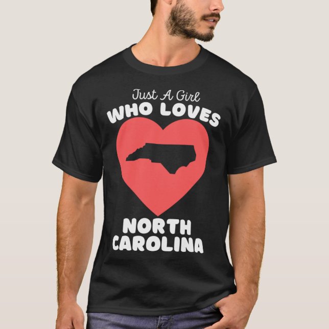 Camiseta Apenas Uma Menina Que Ama A Carolina do Norte Cint (Frente)