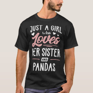 Camiseta Apenas Uma Menina Que Ama A Irmã E As Mulheres Pan
