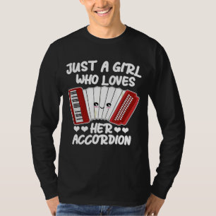 Camiseta Apenas Uma Menina Que Ama A Música De Acordeão