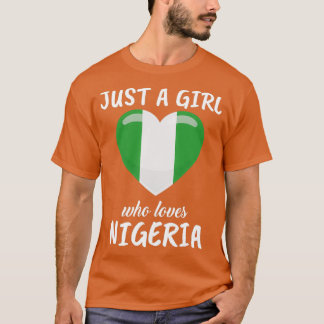 Camiseta Apenas Uma Menina Que Ama A Nigéria