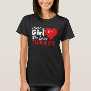 Camiseta Apenas Uma Menina Que Ama A Turquia Souvenirs Turc