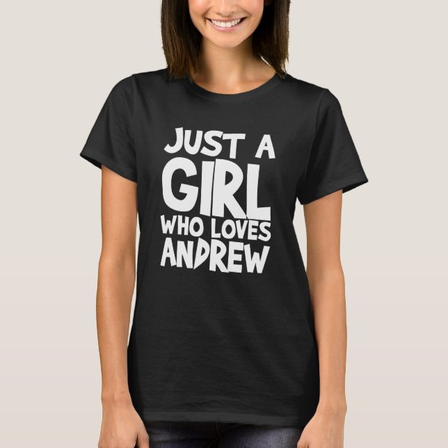 Camiseta Apenas Uma Menina Que Ama Andrew (Frente)
