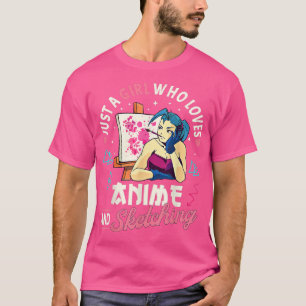 Camiseta Apenas Uma Menina Que Ama Animação E Esboço, Bonit