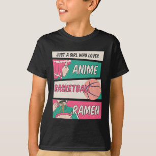 Camiseta Apenas Uma Menina Que Ama Anime Basquete Ramen Kaw
