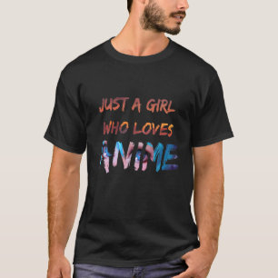 Camiseta Apenas Uma Menina Que Ama Anime - Bonita E Kawaii-