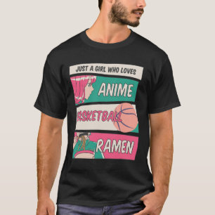 Camiseta Apenas Uma Menina Que Ama Anime Bysketbyll Ramen K