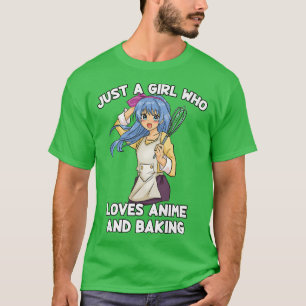 Camiseta Apenas Uma Menina Que Ama Anime E Baking Baker Kaw