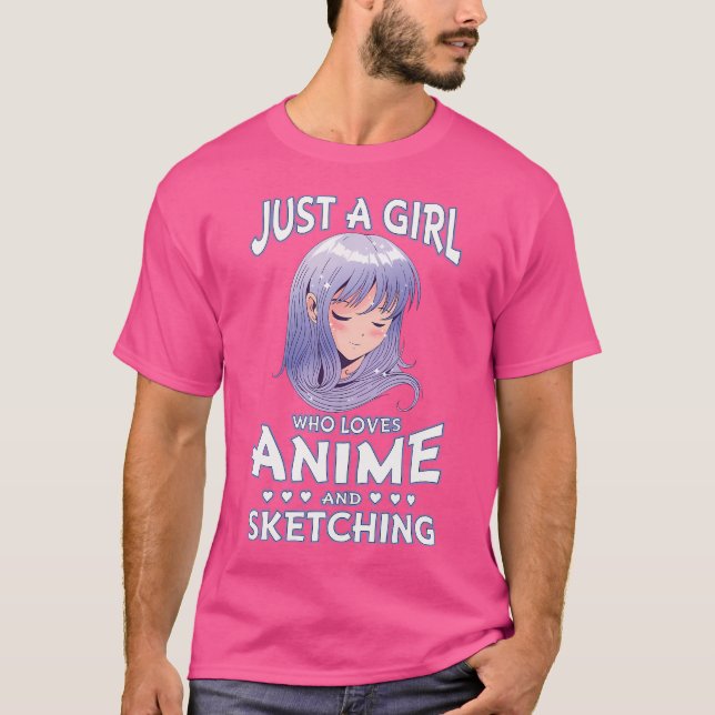 Camiseta Apenas Uma Menina Que Ama Anime E Desenhando A Tee (Frente)