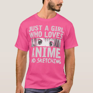 Camiseta Apenas Uma Menina Que Ama Anime E Esboça Kawaii A