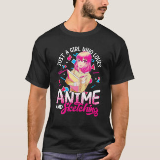 Camiseta Apenas Uma Menina Que Ama Anime E Esboça Otaku An