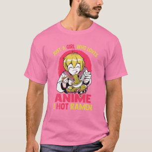 Camiseta Apenas Uma Menina Que Ama Anime E Ramen Quente - K