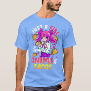 Camiseta Apenas Uma Menina Que Ama Anime E Tacos Cinco De M