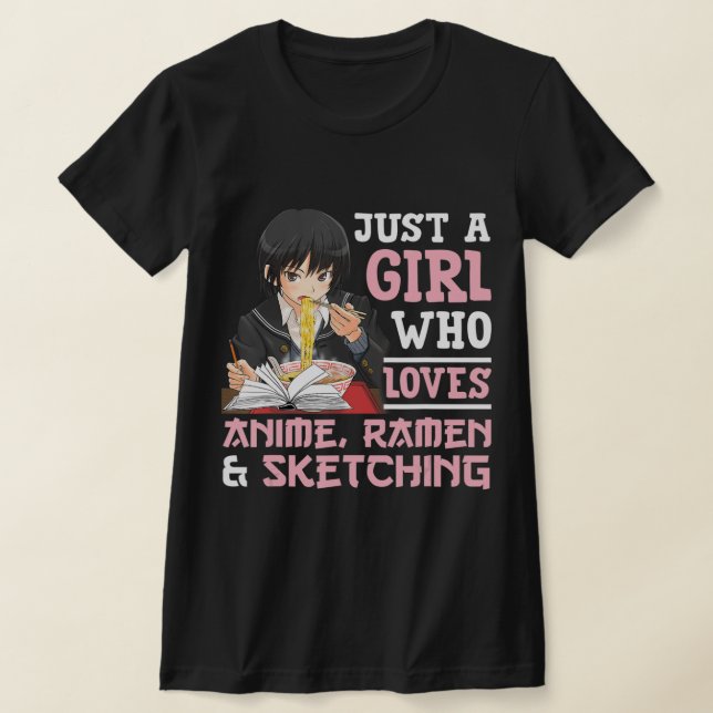 Camiseta Apenas Uma Menina Que Ama Anime Ramen E Desenhando (Postura )