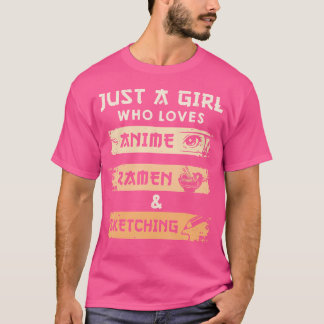 Camiseta Apenas Uma Menina Que Ama Anime Ramen E Desenhando