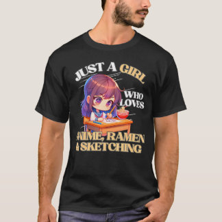 Camiseta Apenas Uma Menina Que Ama Anime Ramen E Esboça Um