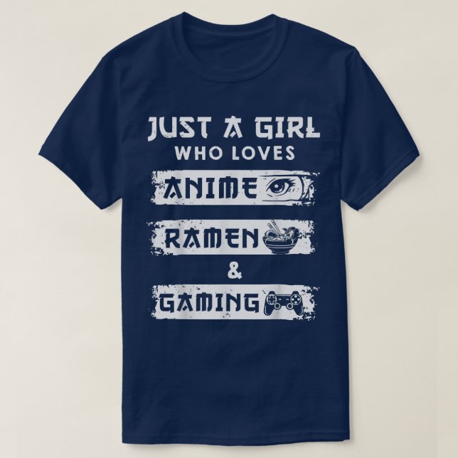 Camiseta Apenas Uma Menina Que Ama Anime Ramen E Gaming Eng (Frente do Design)