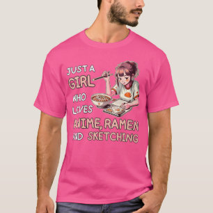 Camiseta Apenas Uma Menina Que Ama Anime Ramen Esboçando An