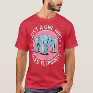 Camiseta Apenas Uma Menina Que Ama As Mulheres Elefantes -