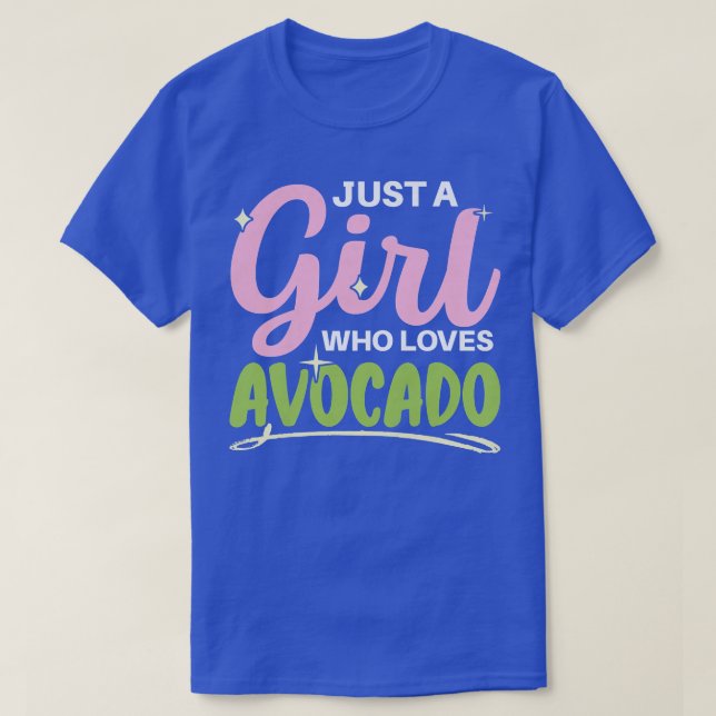 Camiseta Apenas Uma Menina Que Ama Avocado Aover Guac Guaca (Frente do Design)