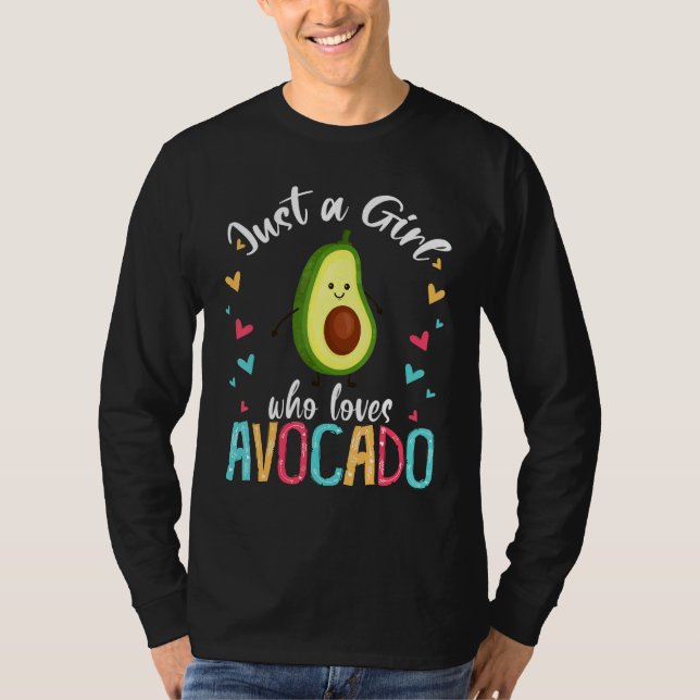 Camiseta Apenas Uma Menina Que Ama Avocado Cute Avocado Com (Frente)