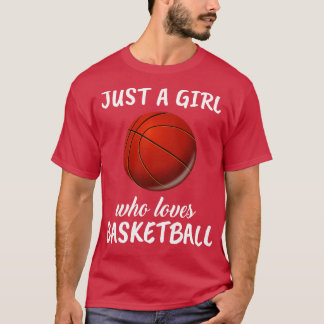 Camiseta Apenas Uma Menina Que Ama Basquete