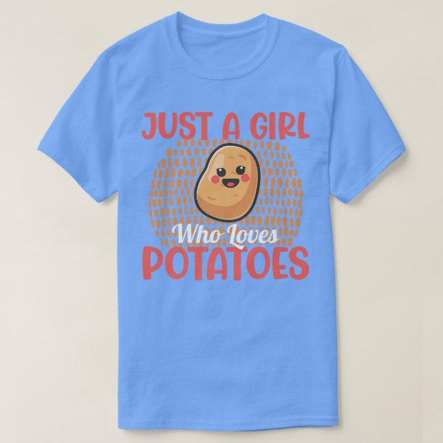 Camiseta Apenas Uma Menina Que Ama Batata Batata Spud (Frente do Design)