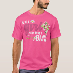 Camiseta Apenas Uma Menina Que Ama Bmx Bmx Rider