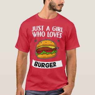 Camiseta Apenas Uma Menina Que Ama Burger Burger Cute Burge