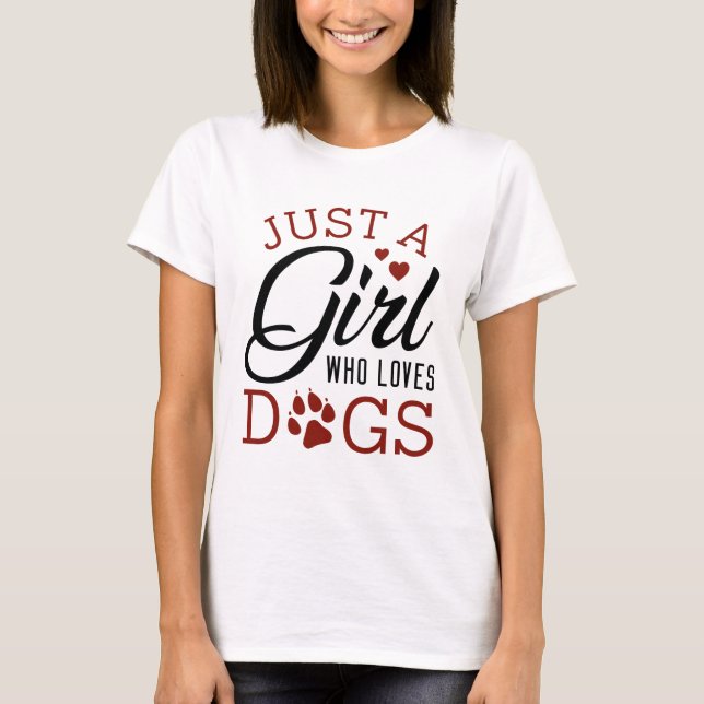 Camiseta Apenas Uma Menina Que Ama Cachorros (Frente)