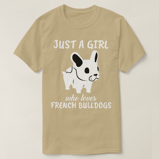 Camiseta Apenas Uma Menina Que Ama Cachorros Franceses 1 (Frente do Design)