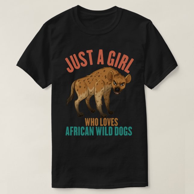 Camiseta Apenas Uma Menina Que Ama Cães Selvagens Africanos (Frente do Design)
