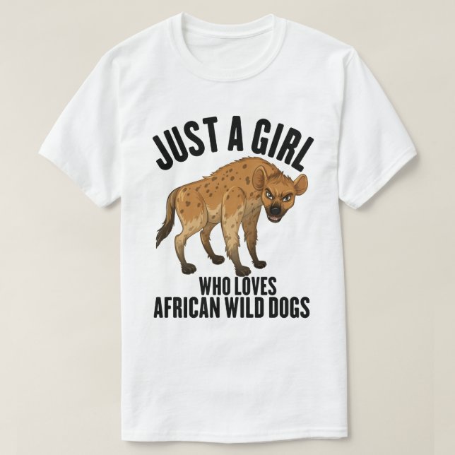 Camiseta Apenas Uma Menina Que Ama Cães Selvagens Africanos (Frente do Design)
