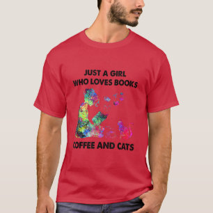 Camiseta Apenas Uma Menina Que Ama Café E Gatos De Livros