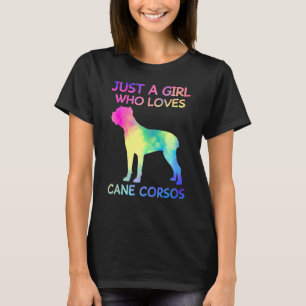Camiseta Apenas Uma Menina Que Ama Cane Corsos Engraçado Ca