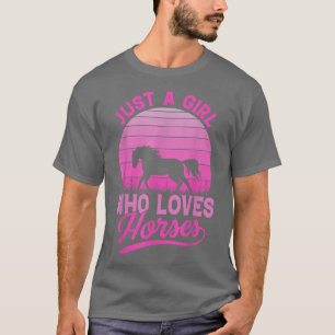 Camiseta Apenas Uma Menina Que Ama Cavalos