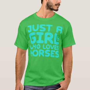Camiseta Apenas Uma Menina Que Ama Cavalos 1