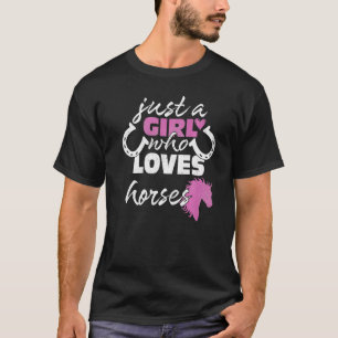 Camiseta Apenas Uma Menina Que Ama Cavalos Cavaleiros Caval