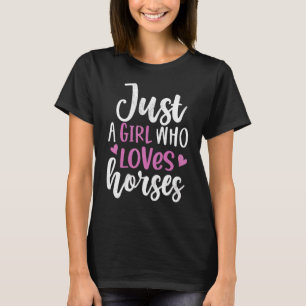 Camiseta Apenas Uma Menina Que Ama Cavalos Cavaleiros Caval