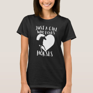 Camiseta Apenas Uma Menina Que Ama Cavalos De Coração Branc