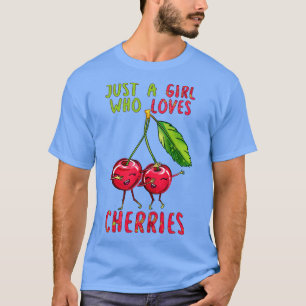 Camiseta Apenas Uma Menina Que Ama Cerejas