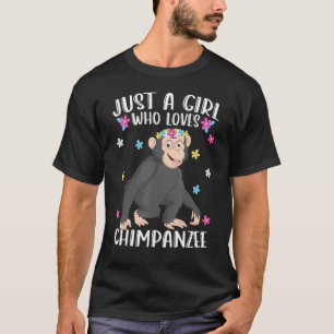 Camiseta Apenas Uma Menina Que Ama Chimpanzés Cute Chimpanz