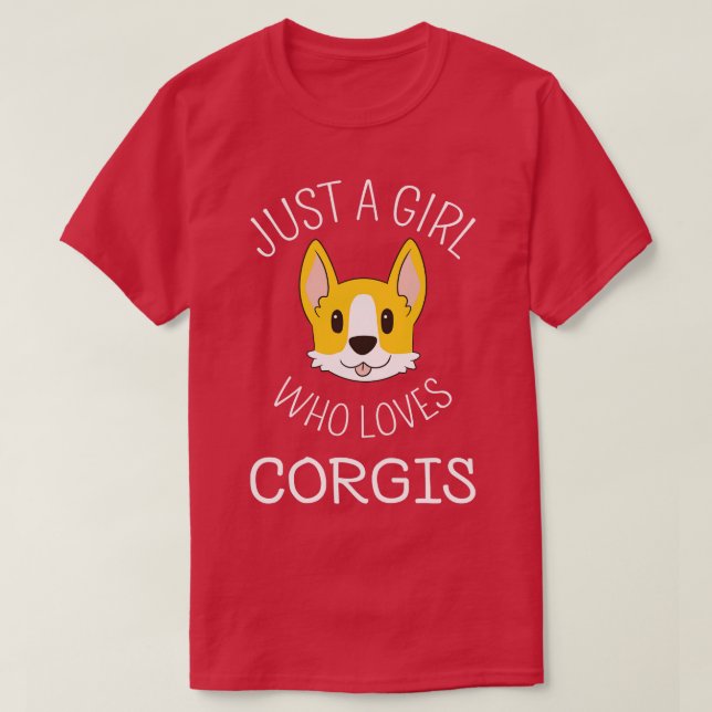 Camiseta Apenas Uma Menina Que Ama Corgis I (Frente do Design)