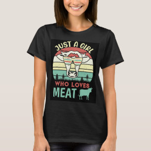 Camiseta Apenas Uma Menina Que Ama Dieta Carnívora De Carne