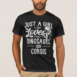 Camiseta Apenas Uma Menina Que Ama Dinossauros E Corgis Din