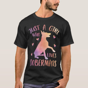Camiseta Apenas Uma Menina Que Ama Dobermans 11