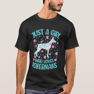 Camiseta Apenas Uma Menina Que Ama Dobermans Floral Mulhere