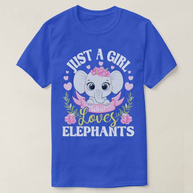 Camiseta Apenas Uma Menina Que Ama Elefantes - Elefante Lov (Frente do Design)